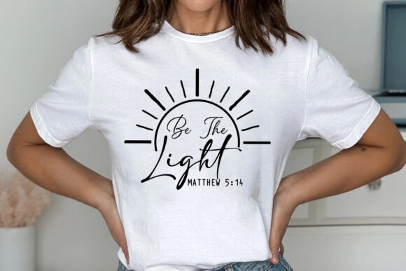 Be the Light Matthew 5:14 Christian SVG — T-Shirt Designs