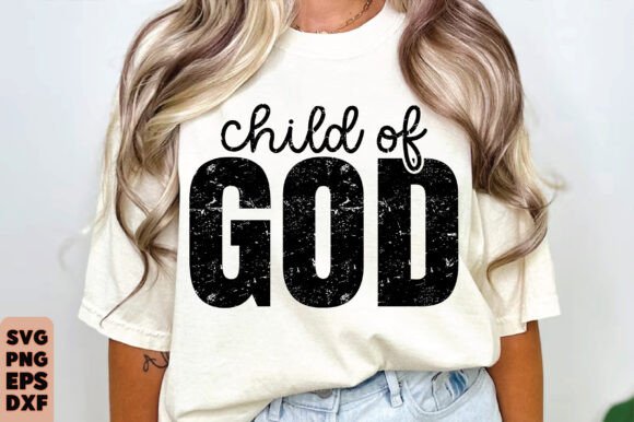 CHILD of GOD SVG & PNG for Christian T-Shirt Designs