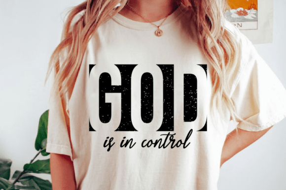 God is in Control SVG: Christian SVG for T-Shirt Designs